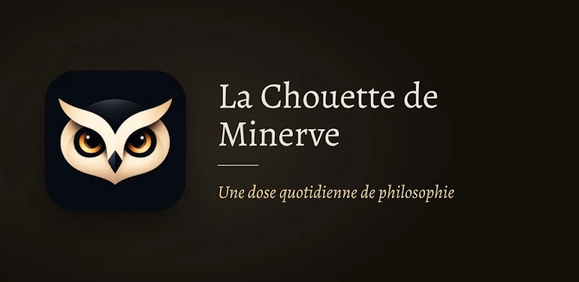 La Chouette de Minerve : une dose quotidienne de philosophie